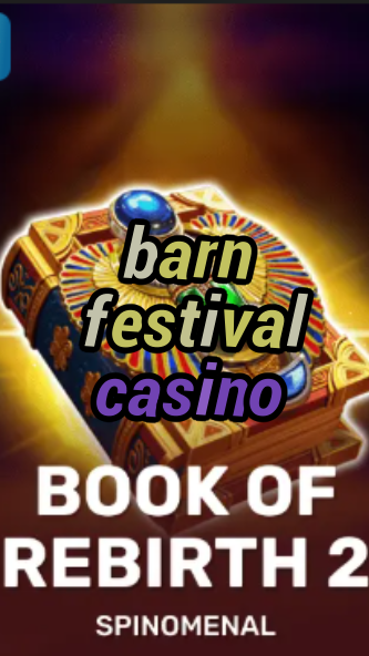 barn festival casino-trdjkmsxjksdss.com