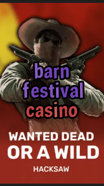 barn festival casino-trdjkmsxjksdss.com